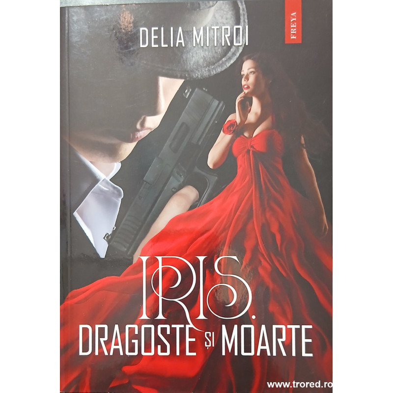Iris Dragoste si moarte