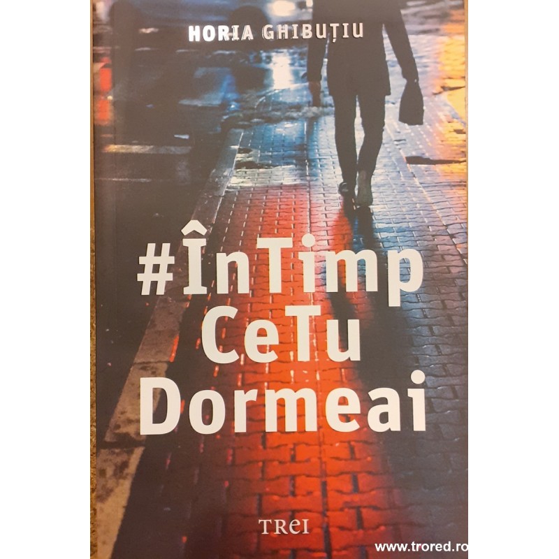 In timp ce tu dormeai