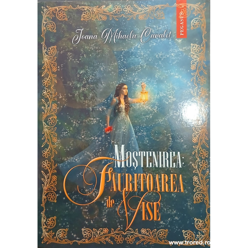 Mostenirea fauritoarea de vise