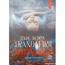 Unde dorm trandafirii salbatici Instincte ucigase 1