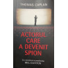 Actorul care a devenit spion