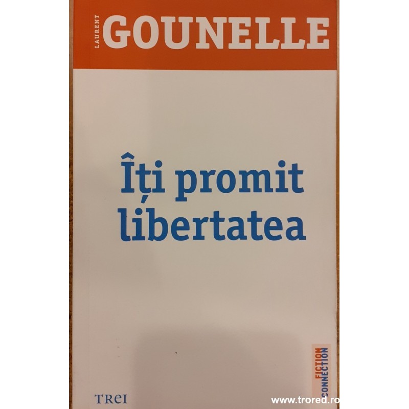 Iti promit libertatea Iti promit libertatea