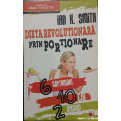 Dieta revolutionara prin portionare 6 saptamani, 10 cm, 2 masuri