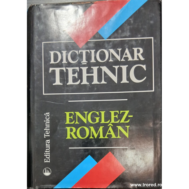 Dictionar tehnic englez roman