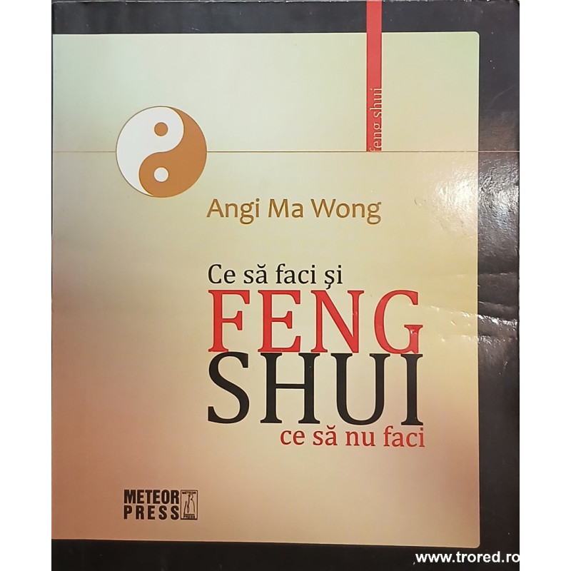 Feng shui Ce sa faci si ce sa nu faci