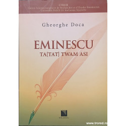 Eminescu Ta(tat) twam asi Ace(a) sta esti tu