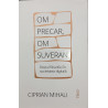 Om precar, om suveran Rostul filosofiei in societatea digitala