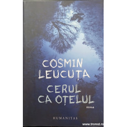 Cerul ca otelul