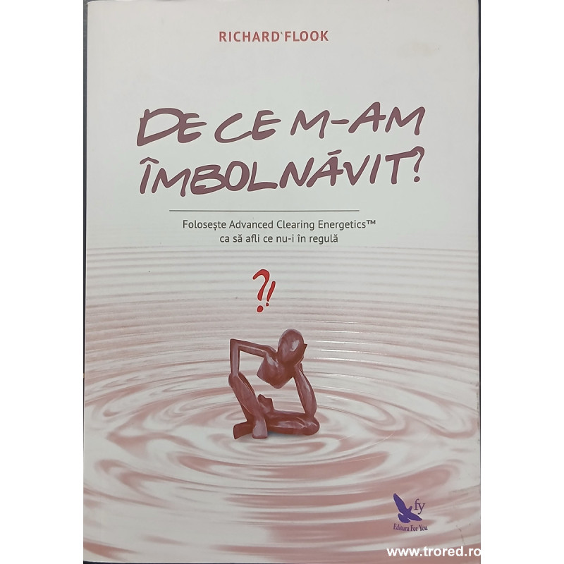 De ce m-am imbolnavit?