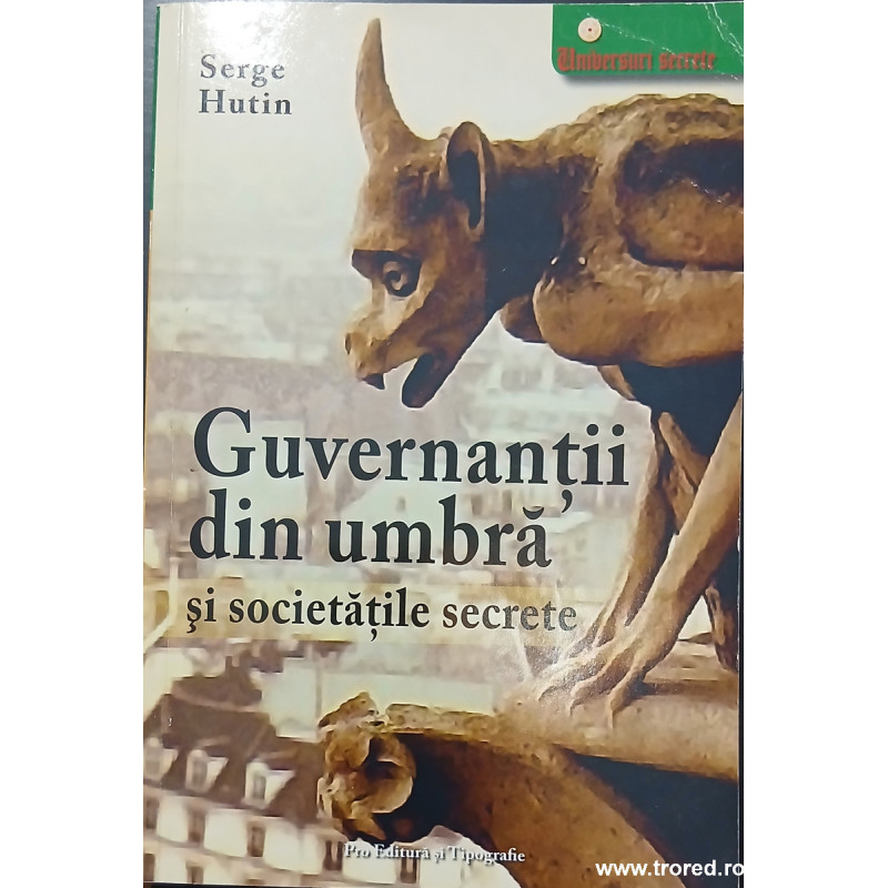 Guvernantii din umbra si societatile secrete