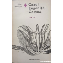 Cazul Eugenitei Costea