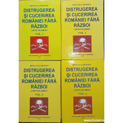 Distrugerea si cucerirea Romaniei fara razboi Carte document Mircea Valcu Mehedinti
