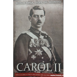 Carol II Din culmea unui deceniu de glorioasa domnie