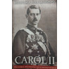 Carol II Din culmea unui deceniu de glorioasa domnie