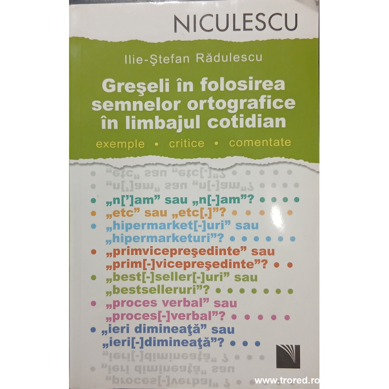 Greseli in folosirea semnelor ortografice in limbajul cotidian