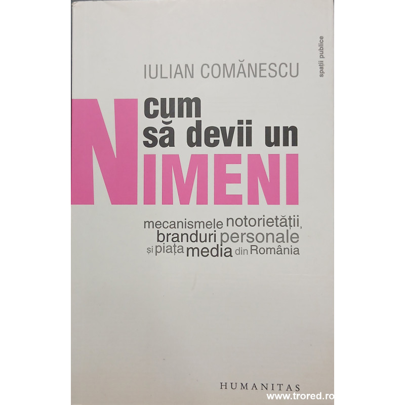 Cum sa devii un nimeni