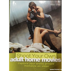 Shoot your own adult home movies