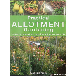Practical allotment gardening