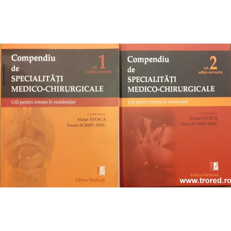 Compendiu de specialitati medico-chirurgicale Victor Stoica, Viorel Scripcariu
