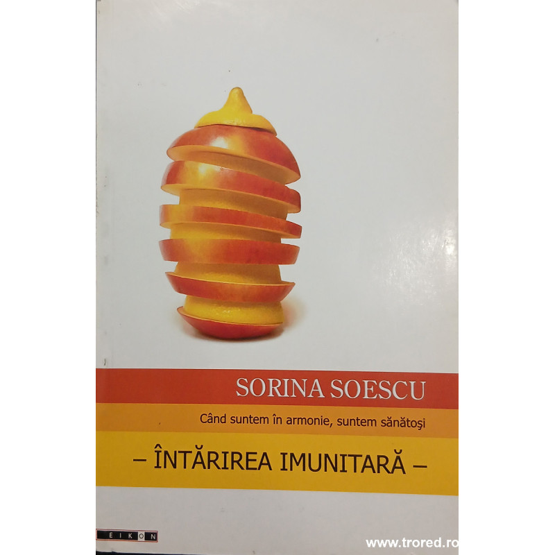 Cand suntem in armonie, suntem sanatosi Intarirea imunitara