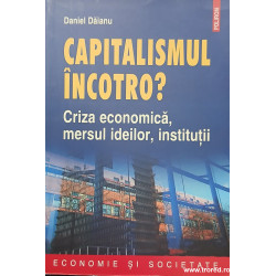 Capitalismul incotro? Criza economica, mersul ideilor, institutii