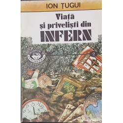 Viata si privelisti din infern