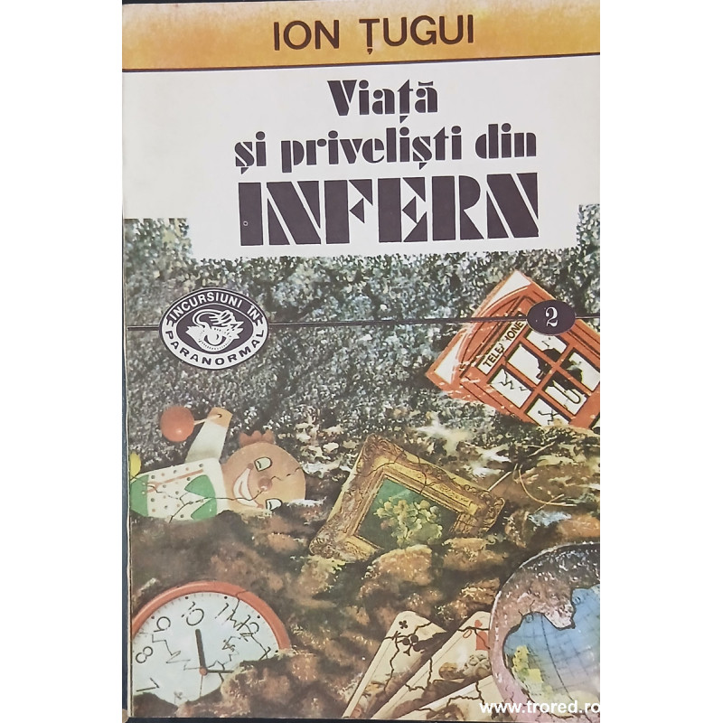 Viata si privelisti din infern