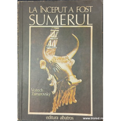 La inceput a fost Sumerul