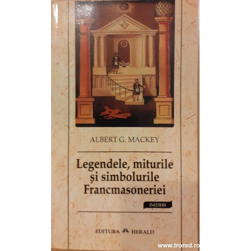 Legendele, miturile si simbolurile francmasoneriei