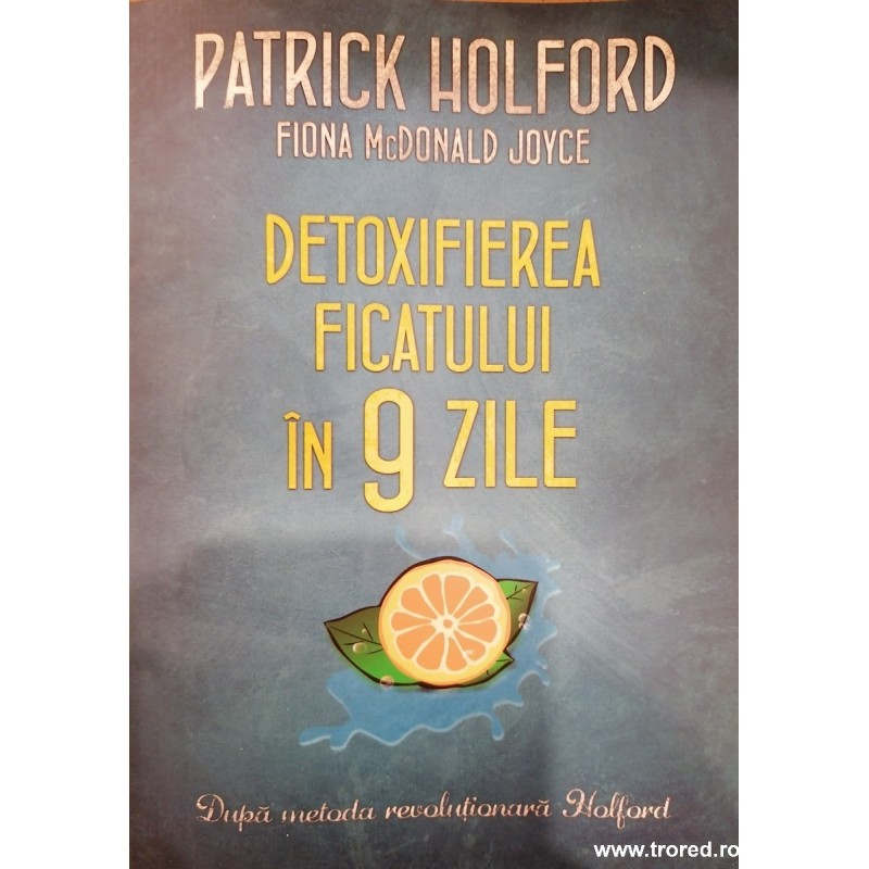 Detoxifierea ficatului in 9 zile