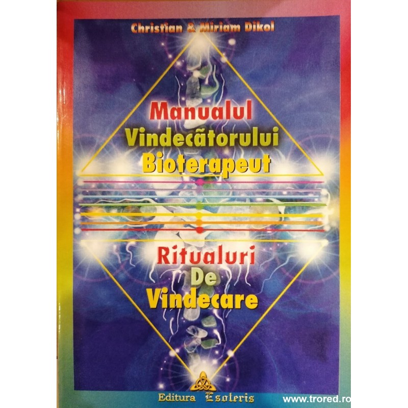 Manualul vindecatorului bioterapeut
