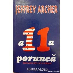 A 11 a porunca Jeffrey Archer