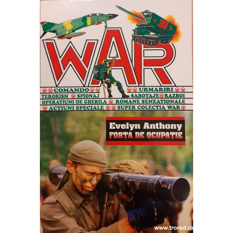 Forta de ocupatie. Colectia war 31