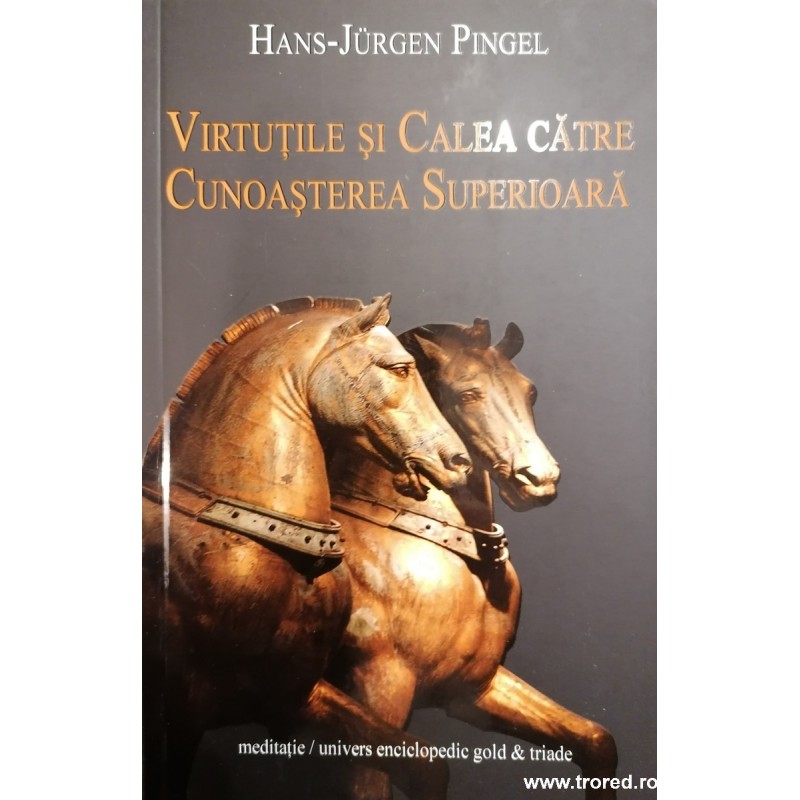 Virtutile si calea catre cunoasterea superioara