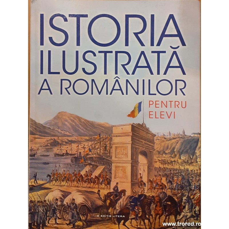 Istoria ilustrata a romanilor pentru elevi