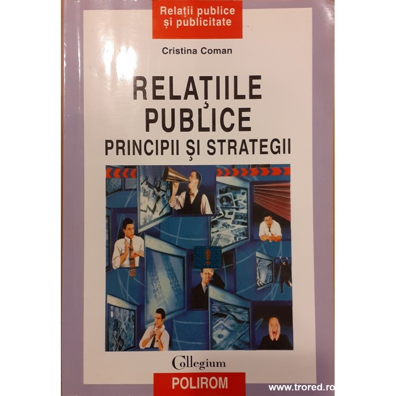 Relatiile publice. Principii si strategii
