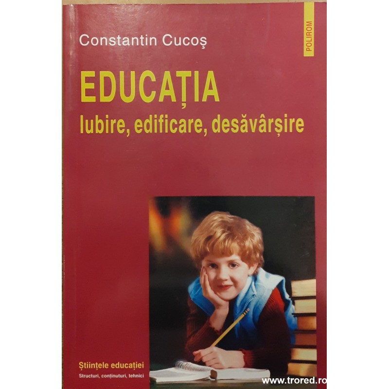 Educatia Iubire, edificare, desavarsire