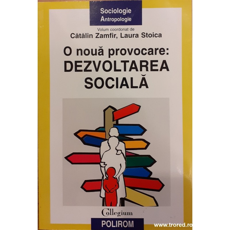 O noua provocare : dezvoltarea sociala
