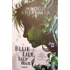 Blue Lily, Lily Blue. Volumul 3 Fratia Corbilor