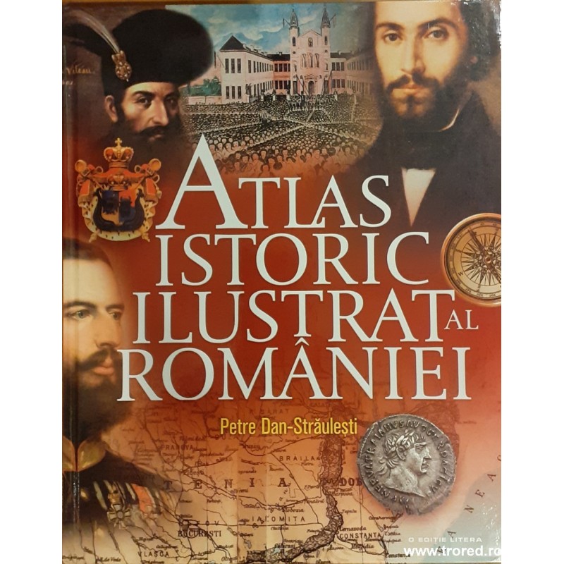 Atlas istoric ilustrat al Romaniei