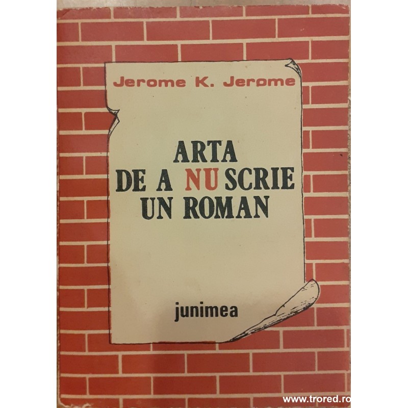 Arta de a nu scrie un roman