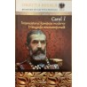 Carol I intemeietorul Romaniei moderne. O biografie neconventionala. Colectia regala II