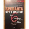 Speranta nu e o strategie. Cele sase chei pentru finalizarea unei vanzari