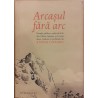 Arcasul fara arc. Povesti, pilde si vorbe de duh din China, Japonia si Coreea