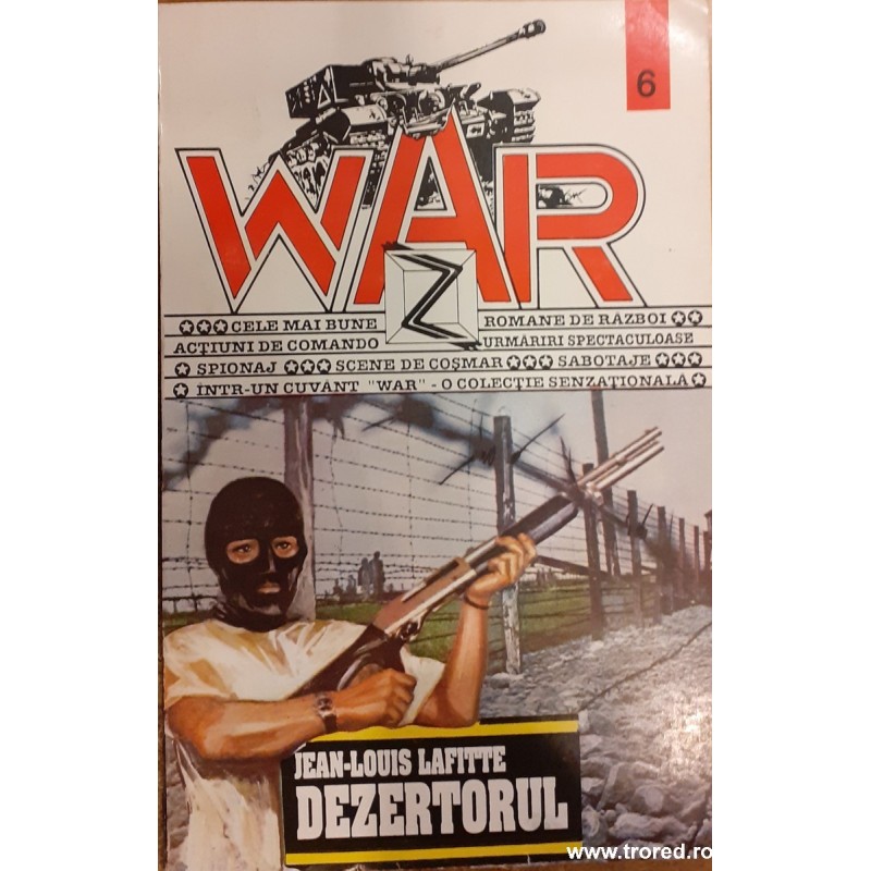 Dezertorul. Colectia War 6