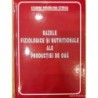 Bazele fiziologice si nutritionale ale productiei de oua