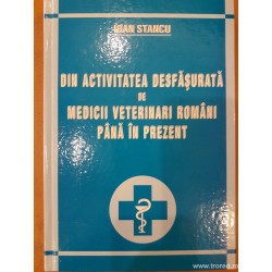 Din activitatea desfasurata de medicii veterinari romani pana in prezent