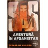 Aventura in Afganistan. Colectia SAS