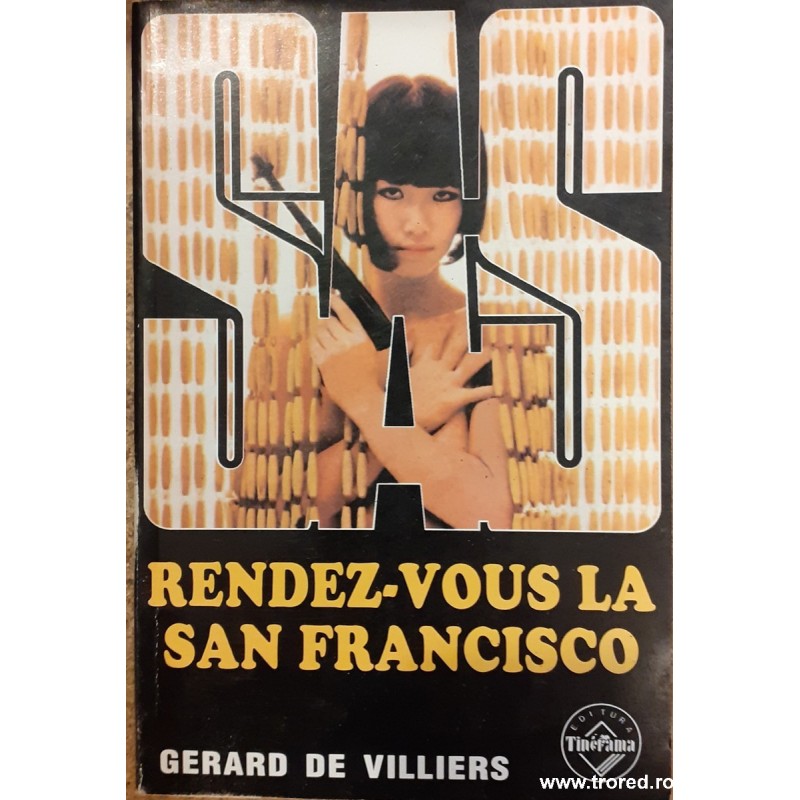 Rendez-vous la San Francisco.Colectia SAS