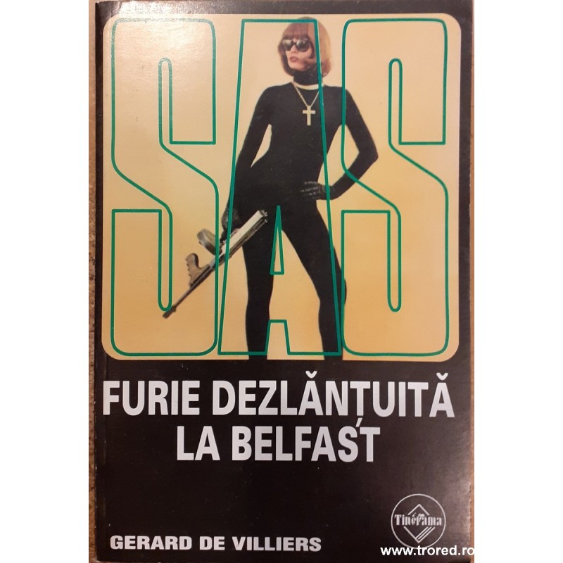 Furie dezlantuita la Belfast. Colectia SAS